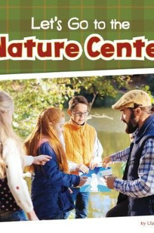 Cover of Let's Go to the Nature Center
