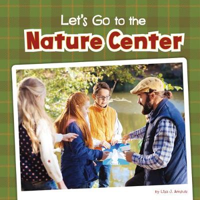 Book cover for Let's Go to the Nature Center