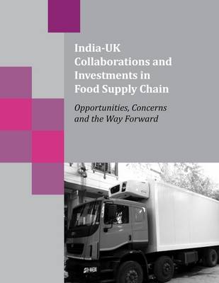 Book cover for India-UK Collaborations and Investments in Food Supply Chain