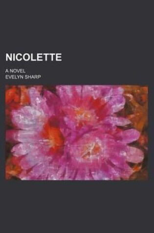 Cover of Nicolette; A Novel
