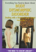 Book cover for Everything You Need to Know about Body Dysmorphic Disorder