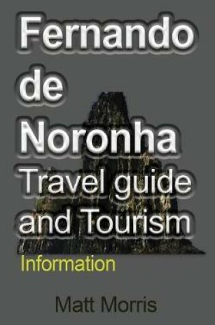 Cover of Fernando de Noronha Travel Guide and Tourism