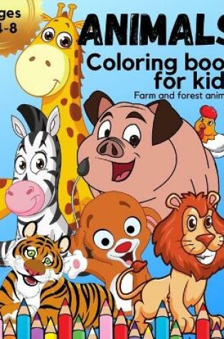 Cover of ANIMALS Coloring book for kids ages 4-8