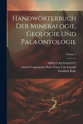 Book cover for Handwörterbuch Der Mineralogie, Geologie Und Palæontologie; Volume 1