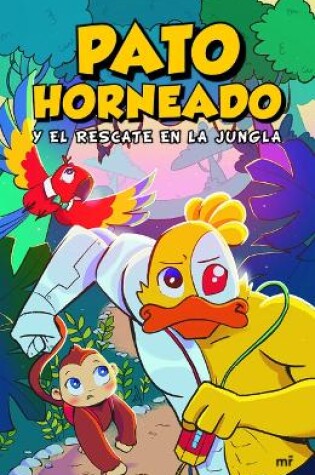 Cover of Pato Horneado Y El Rescate En La Jungla