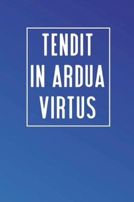 Cover of Tendit In Ardua Virtus