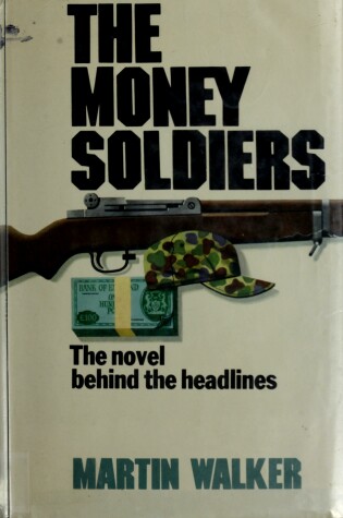 Cover of The Money Soldiers