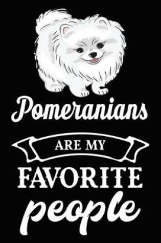 Cover of Pomeranians Are My Favorite People