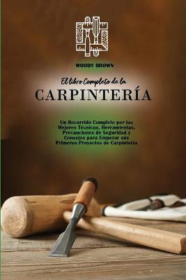Cover of El libro Completo de la Carpinteria