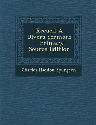 Book cover for Recueil a Divers Sermons - Primary Source Edition