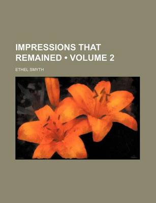 Book cover for Impressions That Remained (Volume 2)