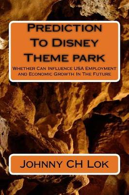 Book cover for Prediction To Disney Theme park