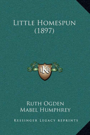 Cover of Little Homespun (1897)