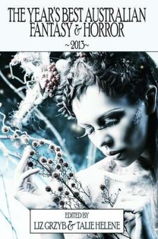 Cover of Year's Best Australian Fantasy and Horror 2013