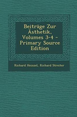 Cover of Beitrage Zur Asthetik, Volumes 3-4