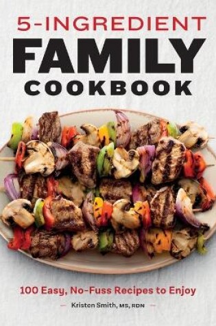 Cover of 5-Ingredient Family Cookbook