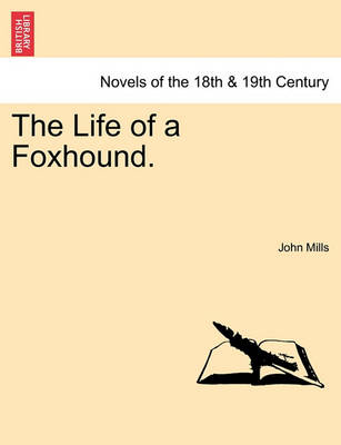 Book cover for The Life of a Foxhound.