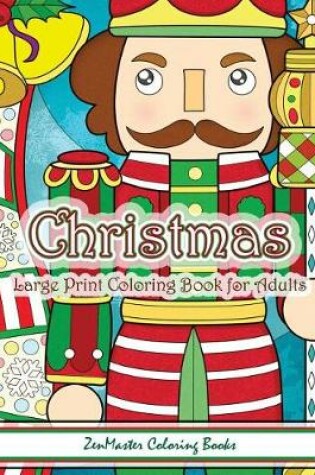 Cover of Christmas Large Print Coloring Book For Adults