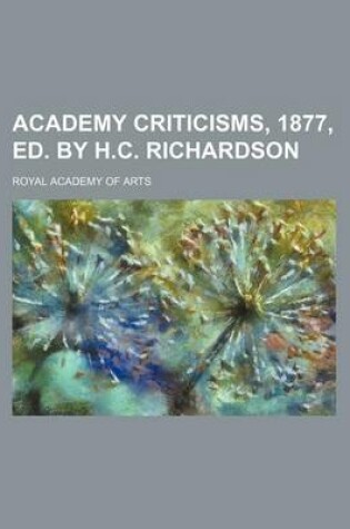 Cover of Academy Criticisms, 1877, Ed. by H.C. Richardson