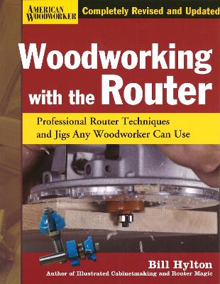 Book cover for Woodworking with the Router Hardcover