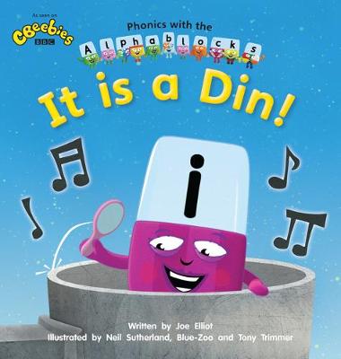 Book cover for Phonics with Alphablocks: It is a Din (Home learning edition)