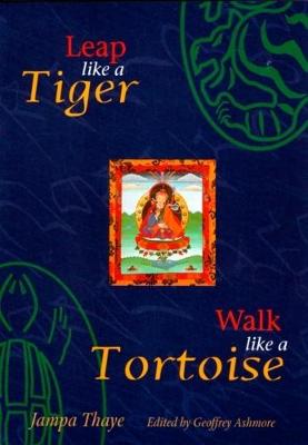 Book cover for Leap Like a Tiger, Walk Like a Tortoise