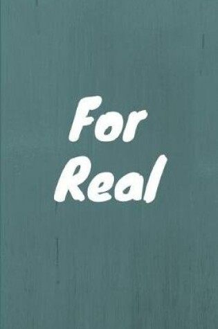 Cover of For Real Journal