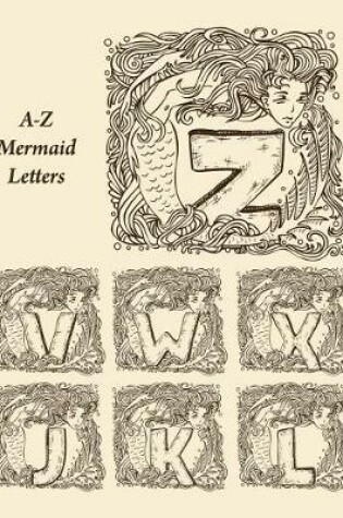 Cover of A-Z Mermaid Letters