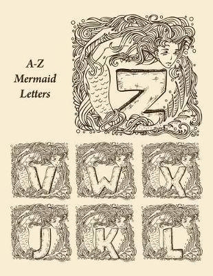 Book cover for A-Z Mermaid Letters