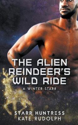 Book cover for The Alien Reindeer's Wild Ride