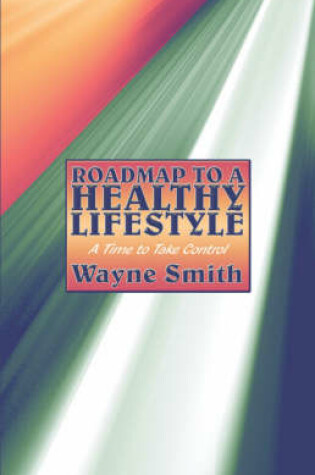 Cover of Roadmap to a Healthy Lifestyle