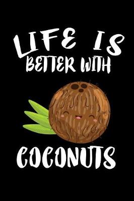 Book cover for Life Is Better With Coconuts