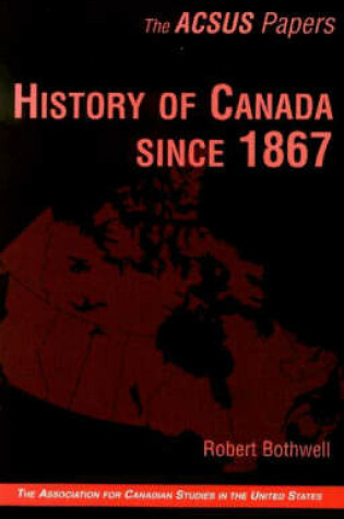 Cover of History of Canada Since 1867