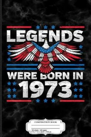 Cover of Legends Were Born in 1973 Patriotic Birthday