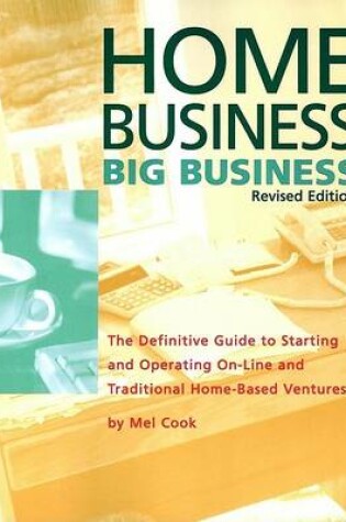 Cover of Home Business, Big Business, Revised Edition