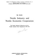 Book cover for Nordic Industry and Nordic Economic Cooperation