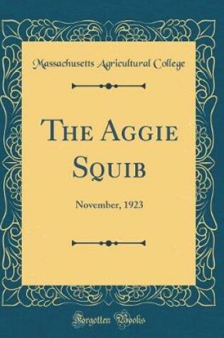 Cover of The Aggie Squib: November, 1923 (Classic Reprint)