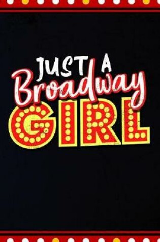 Cover of Just A Broadway Girl