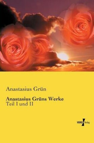 Cover of Anastasius Gruns Werke