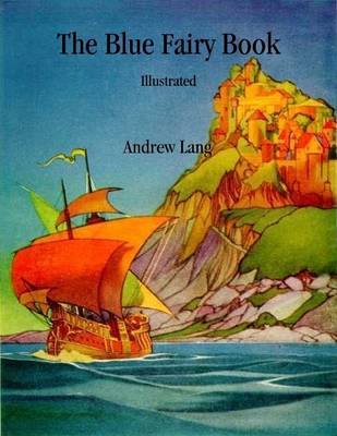 Cover of The Blue Fairy Book: Illustrated