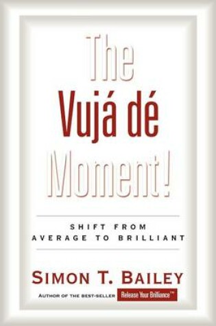 Cover of The Vuja de Moment