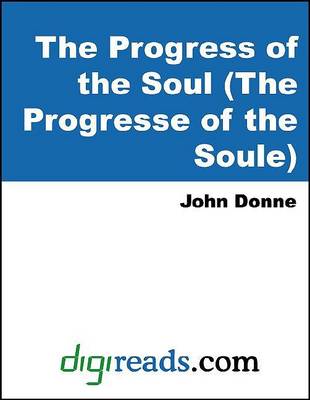 Book cover for The Progress of the Soul (the Progresse of the Soule)