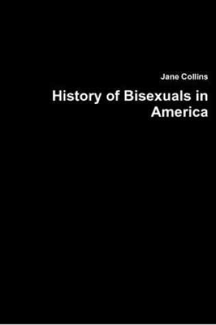 Cover of History of Bisexuals in America