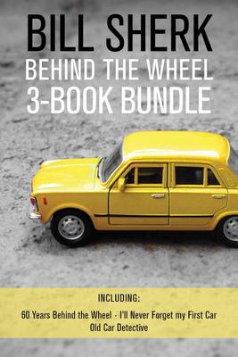 Book cover for Bill Sherk Behind the Wheel 3-Book Bundle