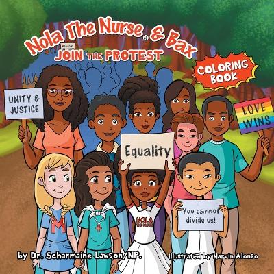 Cover of Nola The Nurse and Bax Join the Protest Coloring Book