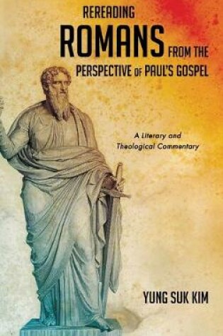 Cover of Rereading Romans from the Perspective of Paul's Gospel