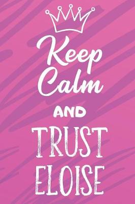 Book cover for Keep Calm And Trust Eloise