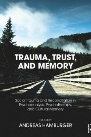 Cover of Trauma, Trust, and Memory