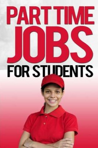 Cover of Part Time Jobs For Students