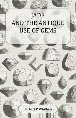 Book cover for Jade and The Antique Use of Gems